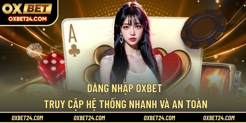 Đăng Nhập OXBET